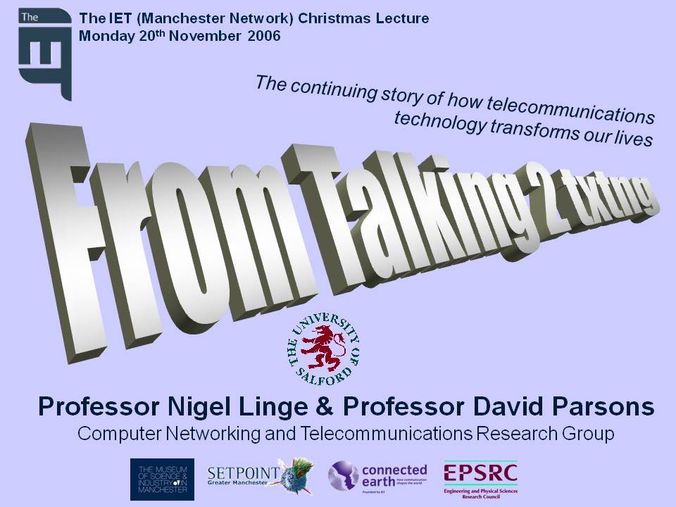 IET Manchester 2006 Christmas Lecture From talking 2 txtng title slide